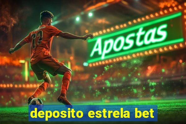 deposito estrela bet